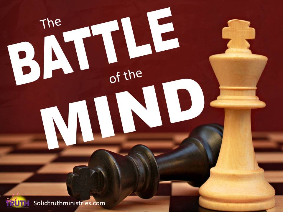 The Battle of the Mind