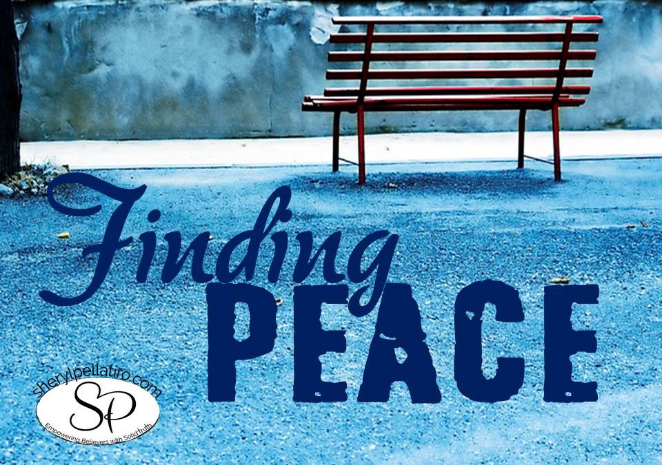 Finding Peace in this Crazy Mixed-Up World!