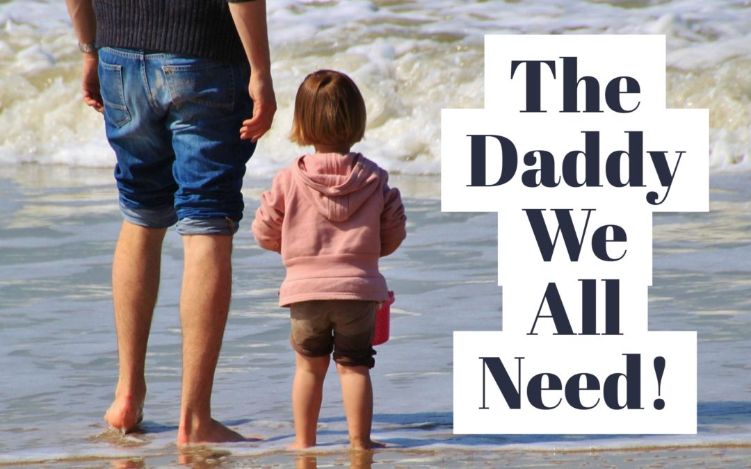 The Daddy We All Need!