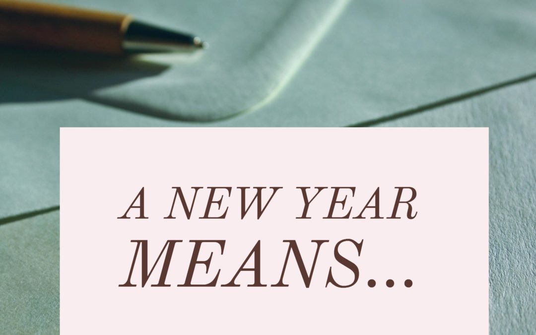 A New Year Means…