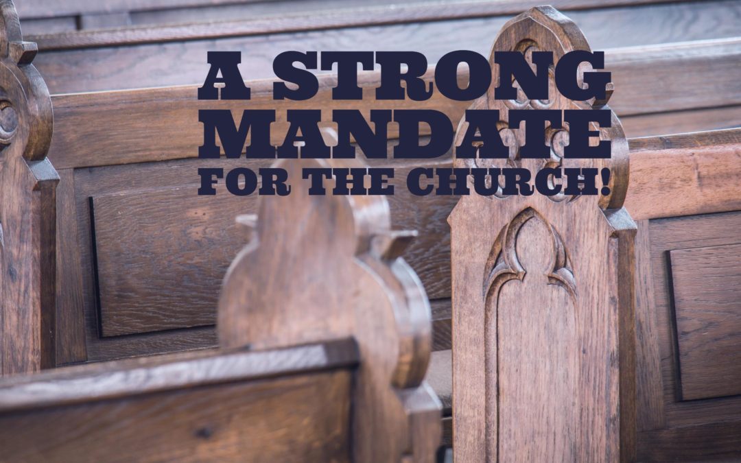 A Strong Mandate for the Church!