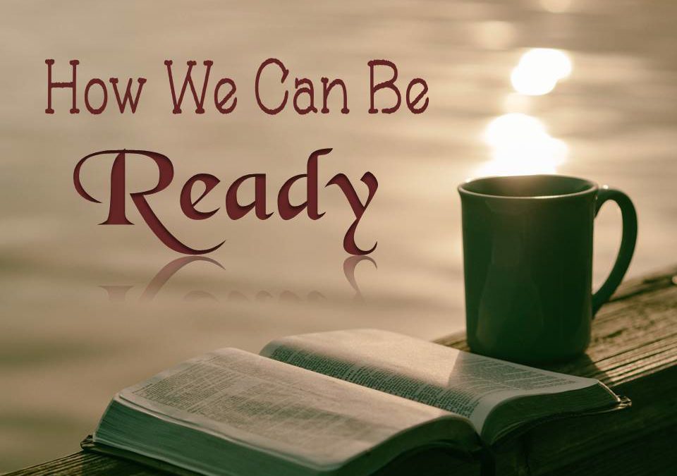 How We Can Be Ready!