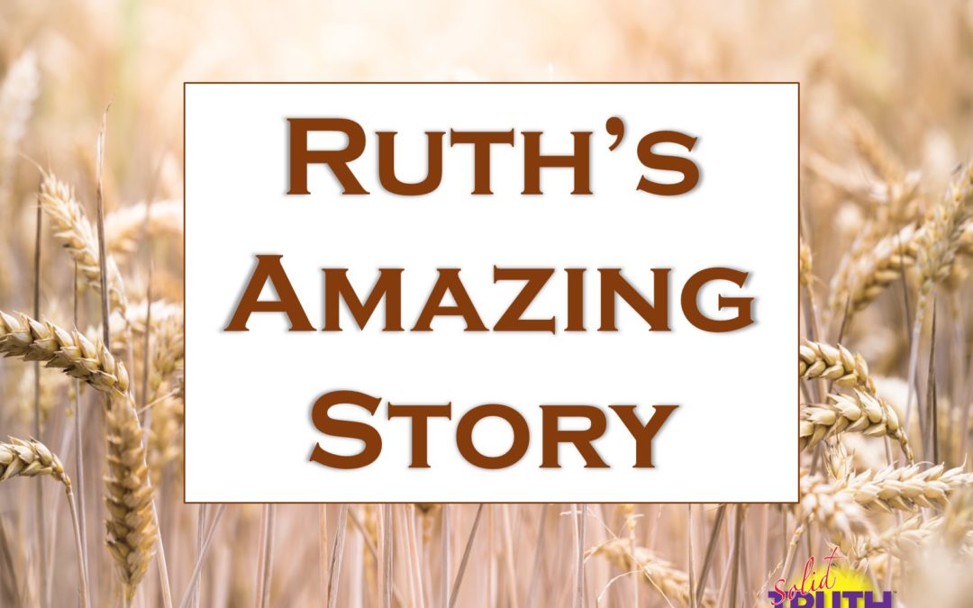 Ruth’s Amazing Story!